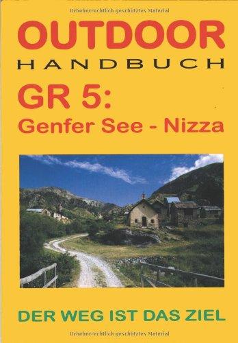 GR 5 - Genfer See - Nizza: Der Weg ist das Ziel