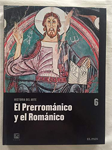 EL PRERROMÁNICO Y EL ROMÁNICO. Historia del Arte, nº 6