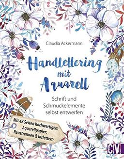 Handlettering mit Aquarell: Schrift und Schmuckelemente selbst entwerfen