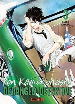 Ron Kamonohashi : deranged detective. Vol. 3