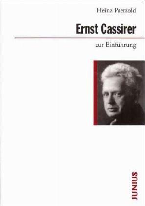 Ernst Cassirer zur Einführung