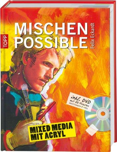 Mischen possible: Mixed Media mit Acryl