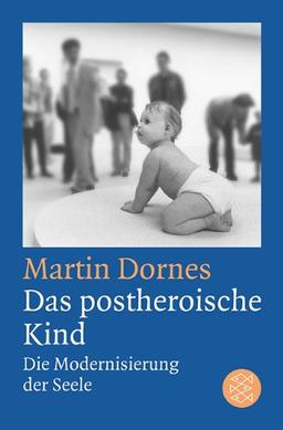 Die Modernisierung der Seele: Kind-Familie-Gesellschaft