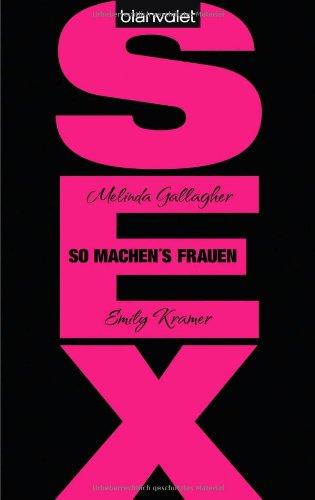 Sex: So machen's Frauen