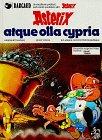 Asterix, lateinische Ausgabe, Bd.16, Asterix atque olla cypria