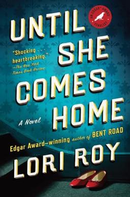 Until She Comes Home: A Suspense Thriller