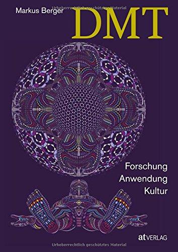 DMT: Forschung, Anwendung, Kultur