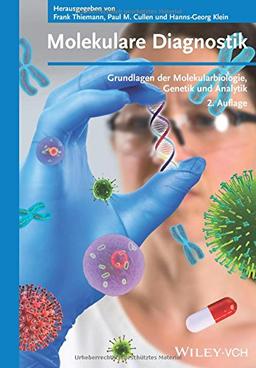 Molekulare Diagnostik: Grundlagen der Molekularbiologie, Genetik und Analytik