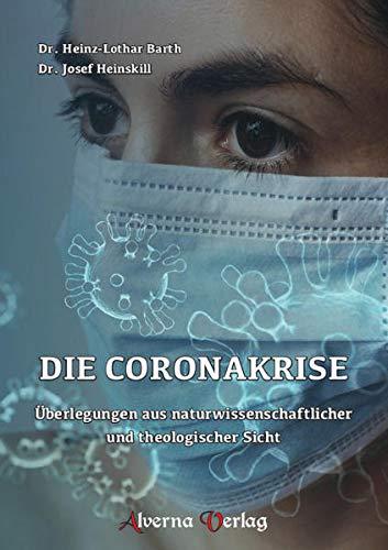 Die Coronakrise: Überlegungen aus naturwissenschaftlicher und theologischer Sicht