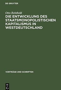 Die Entwicklung des Staatsmonopolistischen Kapitalismus in Westdeutschland