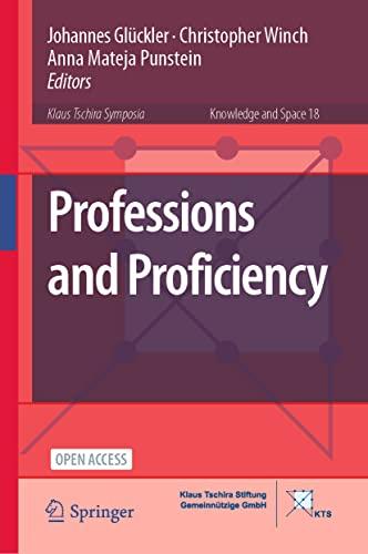 Professions and Proficiency (Knowledge and Space, 18, Band 18)