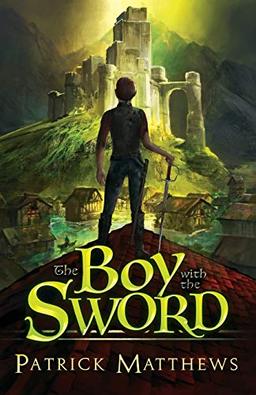 The Boy With The Sword (Dragon Run, Band 2)