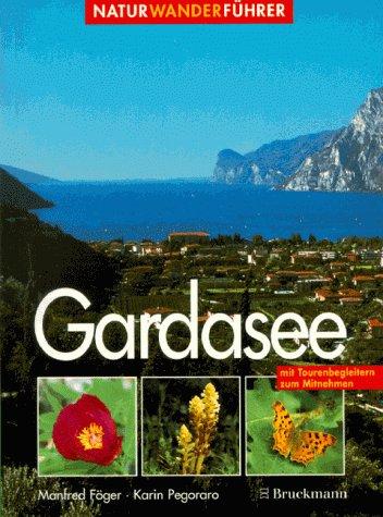 Gardasee. Naturwanderführer