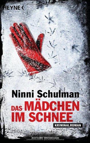 Das Mädchen im Schnee: Roman