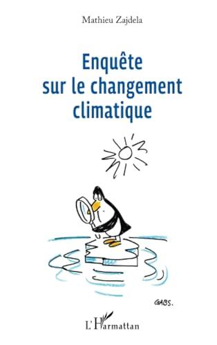 Enquête sur le changement climatique