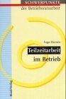 Teilzeitarbeit im Betrieb