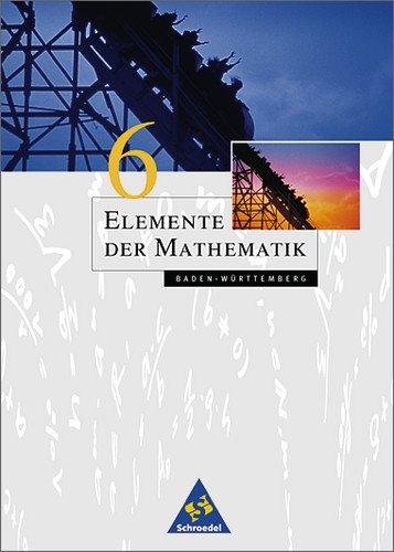 Elemente der Mathematik - Ausgabe 2001 für die Sekundarstufe I: Elemente der Mathematik SI - Ausgabe 2001 für Baden-Württemberg: Schülerband 6