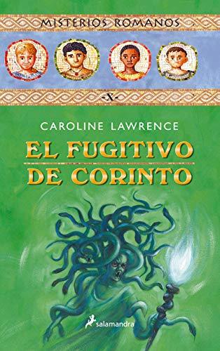 El fugitivo de Corinto (Colección Salamandra Middle Grade, Band 10)