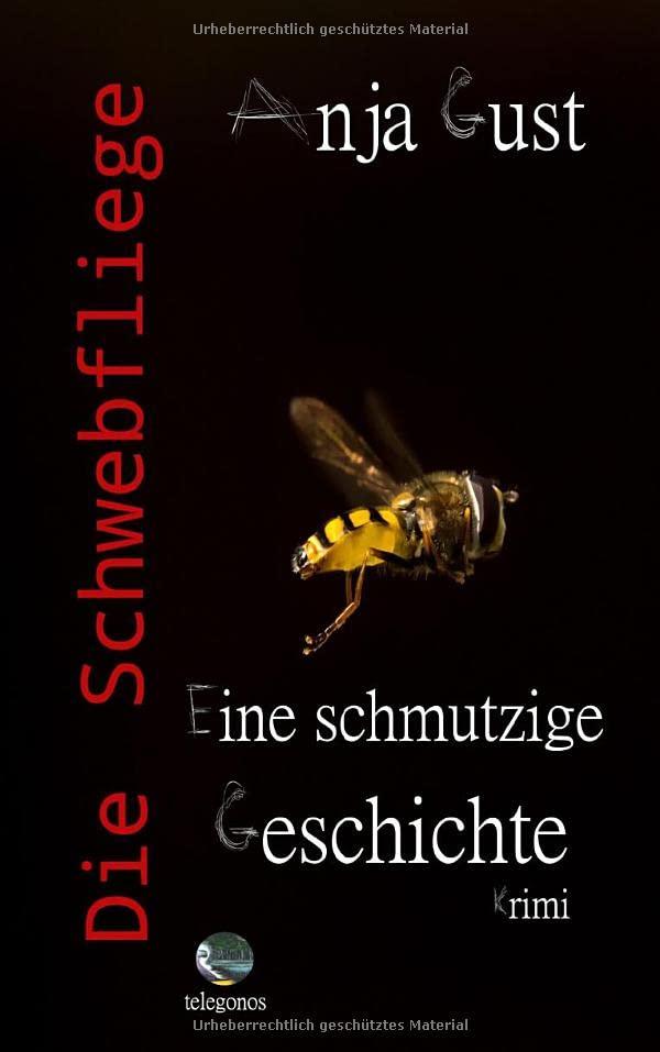 Die Schwebfliege: Eine schmutzige Geschichte