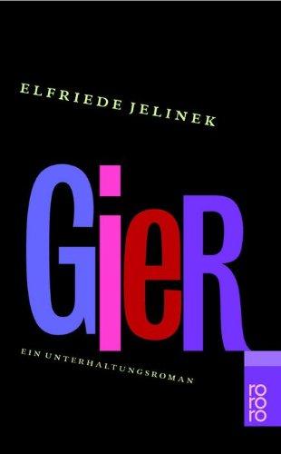 Gier: Ein Unterhaltungsroman