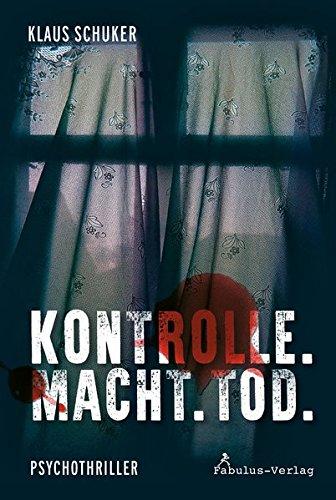 Kontrolle. Macht. Tod.: Molden und die Fesseln der Angst