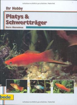 Platys & Schwertträger, Ihr Hobby