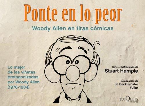 Ponte en lo peor, Woody Allen en tiras cómicas