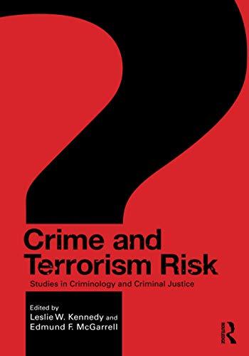 Crime and Terrorism Risk: Studies in Criminology and Criminal Justice