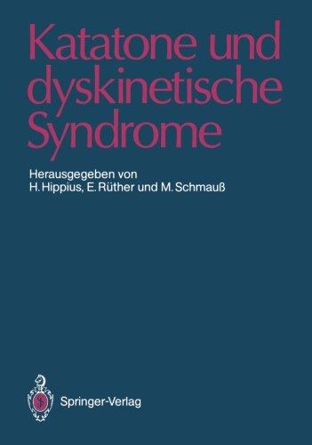 Katatone und dyskinetische Syndrome (German Edition)