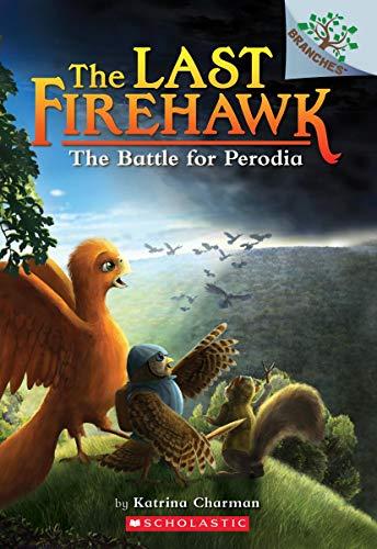 The Battle for Perodia (Last Firehawk, Band 6)