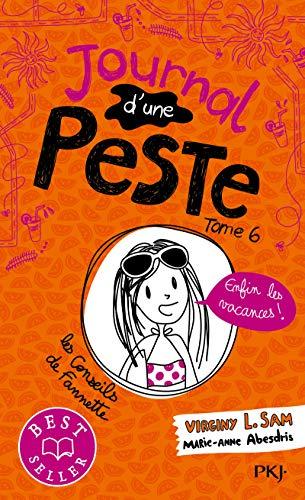 Journal d'une peste. Vol. 6. Enfin les vacances !