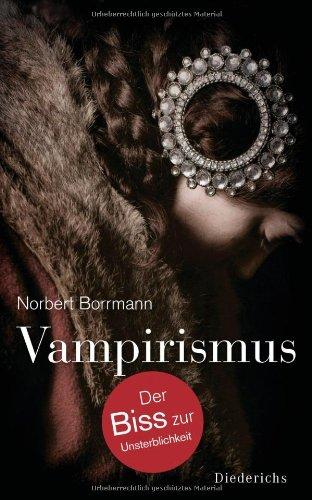 Vampirismus: Der Biss zur Unsterblichkeit