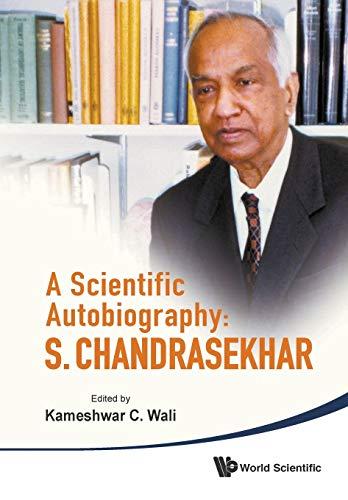 A Scientific Autobiography: S Chandrasekhar