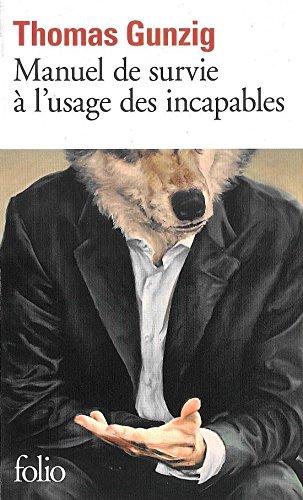 Manuel de survie à l'usage des incapables