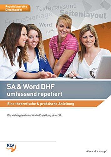 SA & Word DHF umfassend repetiert: Eine theoretische & praktische Anleitung