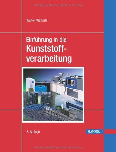 Einführung in die Kunststoffverarbeitung