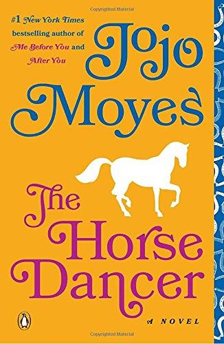 The Horse Dancer: A Novel