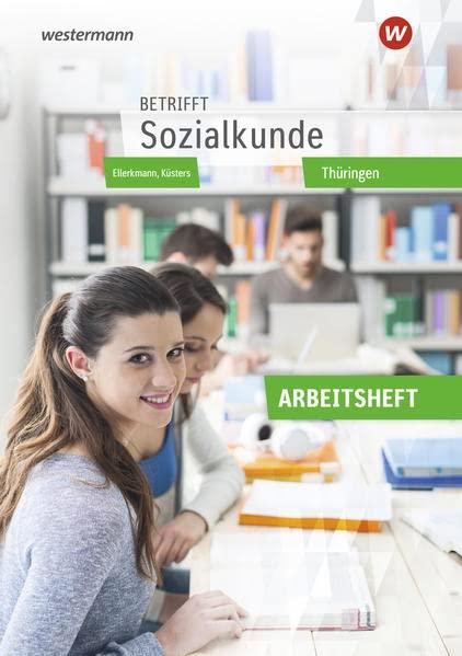 Betrifft Sozialkunde - Ausgabe Thüringen: Arbeitsheft