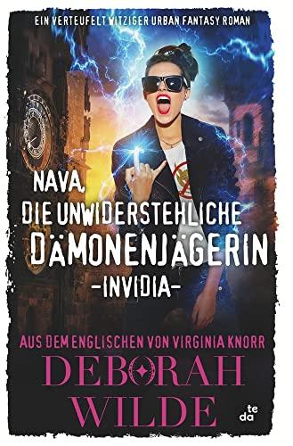 Nava, die unwiderstehliche Dämonenjägerin - Invidia: Ein verteufelt witziger Urban Fantasy Roman (Nava-Katz-Reihe)