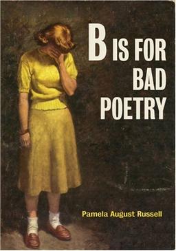 B is for Bad Poetry