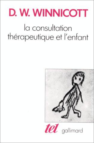 La Consultation thérapeutique et l'enfant