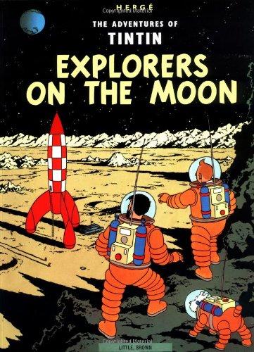 Explorers on the Moon (The Adventures of Tintin: Original Classic)