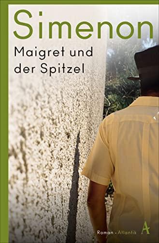 Maigret und der Spitzel: Roman