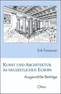 Kunst und Architektur im neuzeitlichen Europa. Ausgewählte Beiträge: Herausgegeben von Hermann Reidel. (Studien zur Kunstgeschichte)