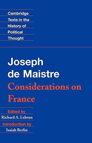 Maistre: Considerations on France (Cambridge Texts in the History of Political Thought)