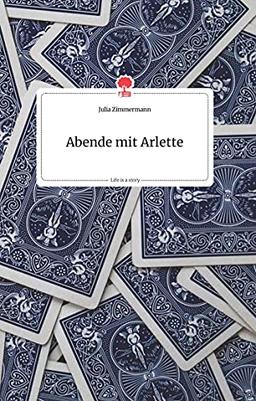 Abende mit Arlette. Life is a Story - story.one