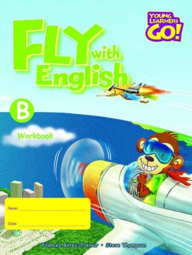 Fly with English: Workbook B (Young Learners Go!)