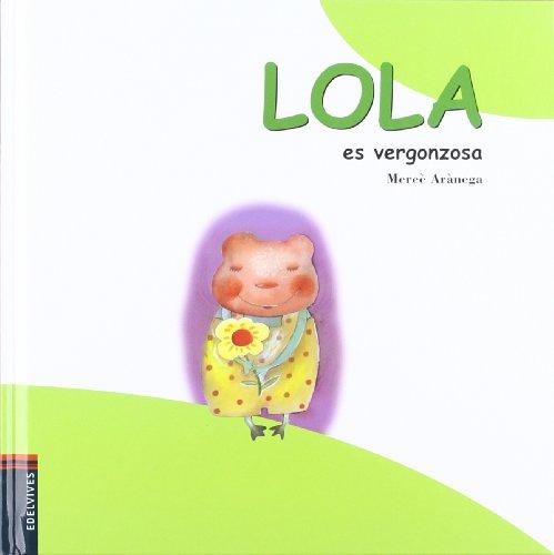 Lola es vergonzosa (La rana Lola)