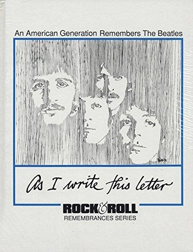 As I Write This Letter: An American Generation Remembers the Beatles