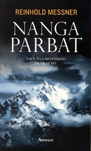 Nanga Parbat : face à la montagne de la mort